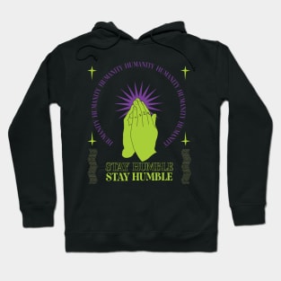 Stay Humble Streetwear design Hoodie